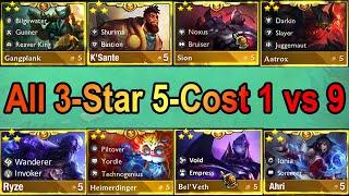 All 3 Star 5 Cost 1 vs 9⭐⭐⭐ | TFT Set 9.5