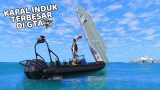 KAPAL INDUK TERBESAR DI GTA 5 - GTA 5 MOD