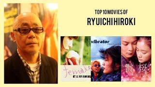 Ryuichi Hiroki |  Top Movies by Ryuichi Hiroki| Movies Directed by  Ryuichi Hiroki