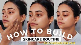 How to Build a Skin Care Routine for Oily & Combination Skin | AM & PM Steps | Beautikaaholic