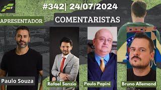 PROGRAMA F5 #342| 24/07/2024| COM PAULO SOUZA , RAFAEL SANZIO, PAULO PAPINI E BRUNO ALLEMAND