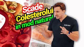 Scade in mod Natural COLESTEROLUL ‍️