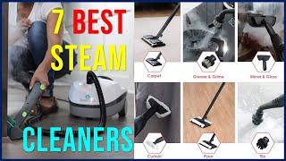 Best Steam Cleaners 2023 | Top 7: Best Steam Cleaners! With Buying Guide