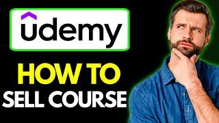 How to Sell Course on Udemy || Sell Course on Udemy