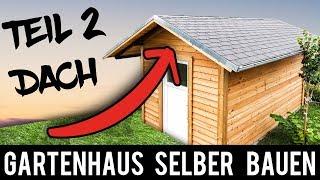 (2/4)  Gartenhaus  SELBER BAUEN - ANLEITUNG Schritt für Schritt (Gartenhütte, Holzhütte)