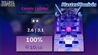 「Rolling Universe」Cosmic Lullaby  | Rolling Sky Edit | MasterMonivin