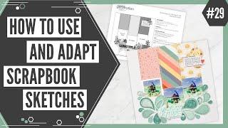 Scrapbooking Sketch Support #29 | Learn How to Use and Adapt Scrapbook Sketches | How to Scrapbook