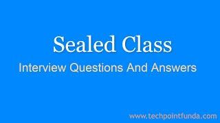 Sealed Class Interview Questions and Answers C# | Tech Point Fundamentals #techpointfundamentals