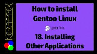 18 Installing Other Applications - How to Install Gentoo Linux
