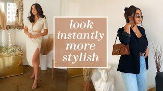 12 EASY STYLE TIPS TO LOOK INSTANTLY MORE STYLISH 