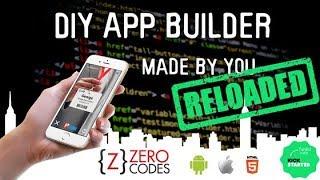 Zero Code Apps Reloaded - DIY app builder, apps made by you!