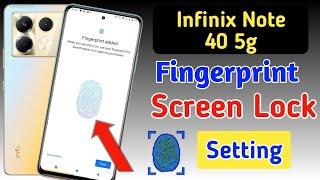 Infinix note 40 5g fingerprint screen lock | fingerprint lock setting in Infinix note 40 5g/Infinix