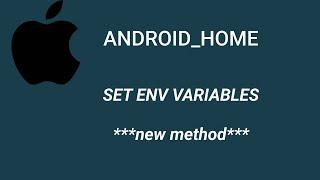 MACOS: Set $PATH variables for ANDROID HOME ****new method****