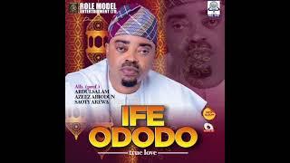 IFE OTITO BY ALH. (PROF) ABDULSALAM AZEEZ ABIODUN SAOTY AREWA (OFFICIAL AUDIO)