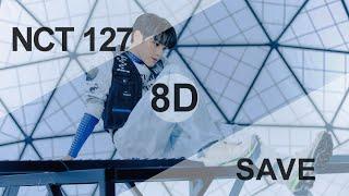 NCT 127 X Amoeba Culture - SAVE [8D USE HEADPHONES] 