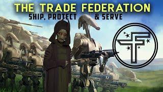The Noble Origins of the TRADE FEDERATION (And how it all went wrong)