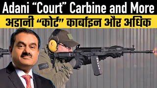 Adani “Court” Carbine and More