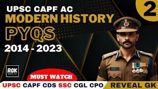 CAPF Modern History PYQ's | Part 2 | 2014 - 2023 | CAPF | CDS | NDA