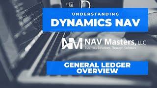 Dynamics NAV - General Ledger Overview