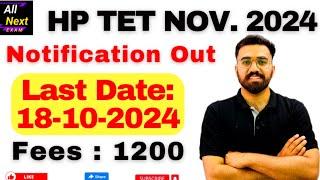 HP TET NOV 2024 || Notification Out || Start your Preparation Today || Last date 18 oct 2024