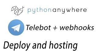 Telegram bot with webhooks | PyTelegramBotAPI(Telebot) + PythonAnywhere
