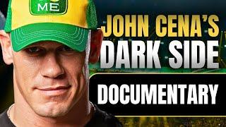 The Dark Side of John Cena | Wrestling Documentary