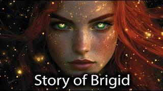 Who is Brigid, the EXALTED one | Celtic Mythology Explained | Irish Mythology Explained