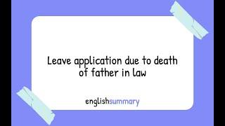 Leave application due to death of father in law in English