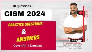 Ace Your CISM Exam in 2024:  70 Q&A You Can't Miss for Exam Prep
