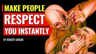 4 PSYCHOLOGICAL Tricks To Make People Respect You - Robert Greene