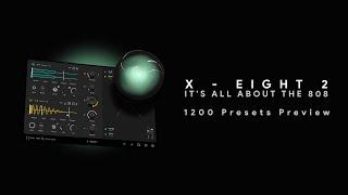 Thenatan X-Eight 2 808 VST - 1200 Presets Preview