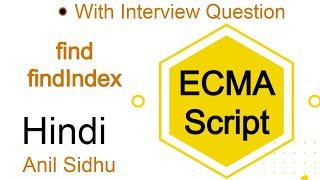 Es6 tutorial in Hindi #5 find method and findIndex