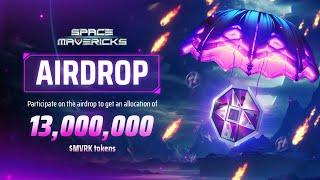  Space Maverick AIRDROP CAMPAIGN 2024