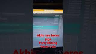 7 Minggu Baru beres- Party Mining Verus Coin Pake 18 STB