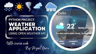 GUI based weather application with Open Weather API using Python and Tkinter | Project Guru