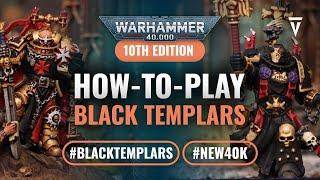 How to Play Black Templars in Warhammer 40K 10th Edition