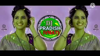 Mujhe Sajan Ke Ghar Jana Hai DJ PRADISH,, IVNATI,,x umesh kumre 2022 TAMIYA Chhindwara