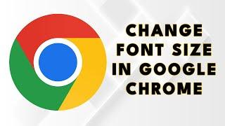 How to change FONT SIZE in google chrome