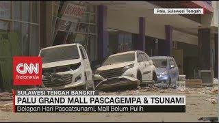 Kondisi Terkini 'Palu Grand Mall' Pascagempa & Tsunami