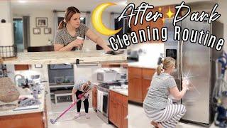 AFTER DARK CLEAN WITH ME 2021 | NIGHT TIME CLEANING ROUTINE | SPEED CLEANING MOTIVATION!