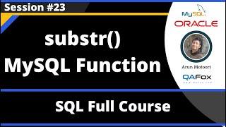 SQL - Part 23 - substr() MySQL String Function