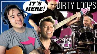 DIRTY LOOPS NEW SINGLE!!! Reacting to "When The Time Is Right"