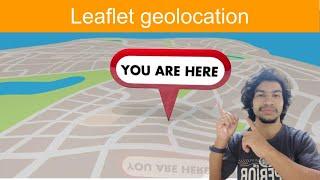 Leaflet geolocation | Find current location of user | GeoDev