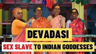 Devadasi – Sex slave to Indian Goddesses