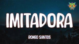 Romeo Santos - Imitadora ( Letra/Lyrics )