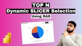 Create dynamic Pie chart in Power BI | Dynamic TOP N Slicer Selection