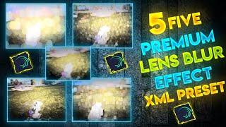 Top 5 Lens Blur Effect Xml Preset | Lens Blur Xml | Blur Effect Alight Motion Xml | Lens Blur Xml