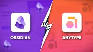 Obsidian Vs Anytype | Which Note Taking App is Better?