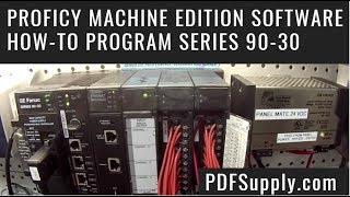 GE Fanuc PLC Support & Training - Proficy Machine Edition Software - How-to Program Series 90-30