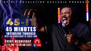 45 Minutes Intensive Tongues with The Bondservant of Christ John